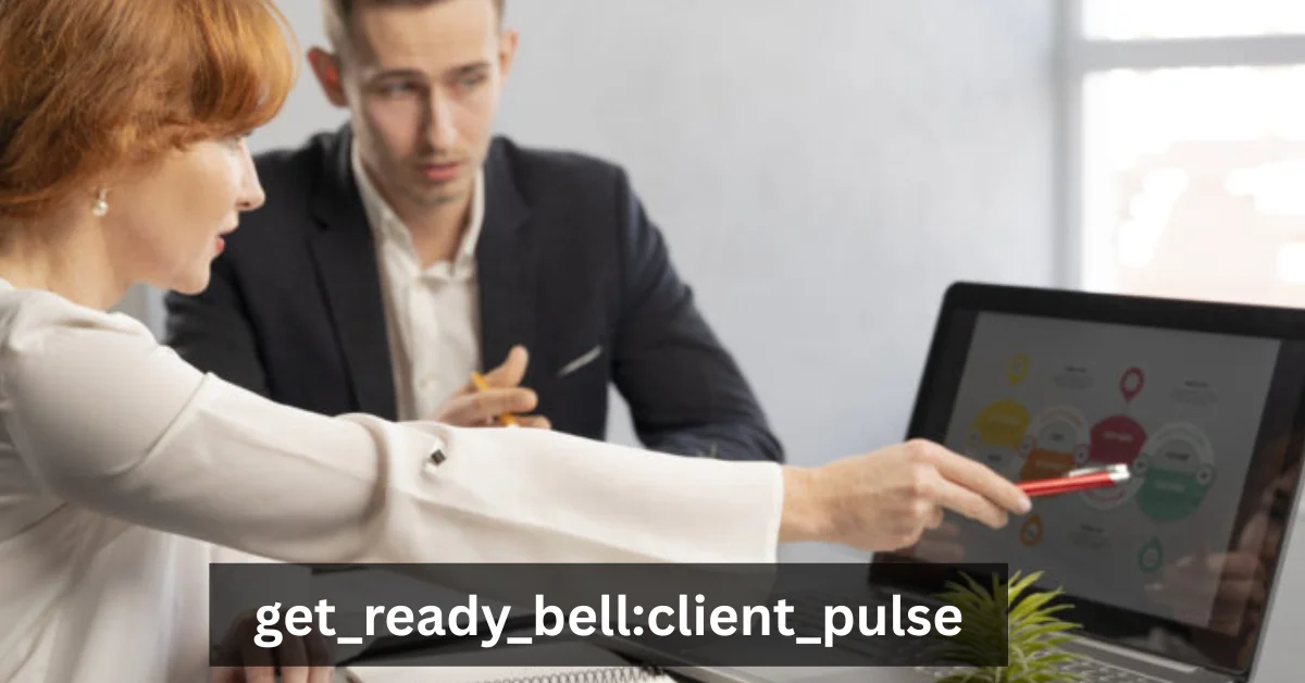 Get_Ready_Bell:Client_Pulse – Real-Time Feedback Tool 2025