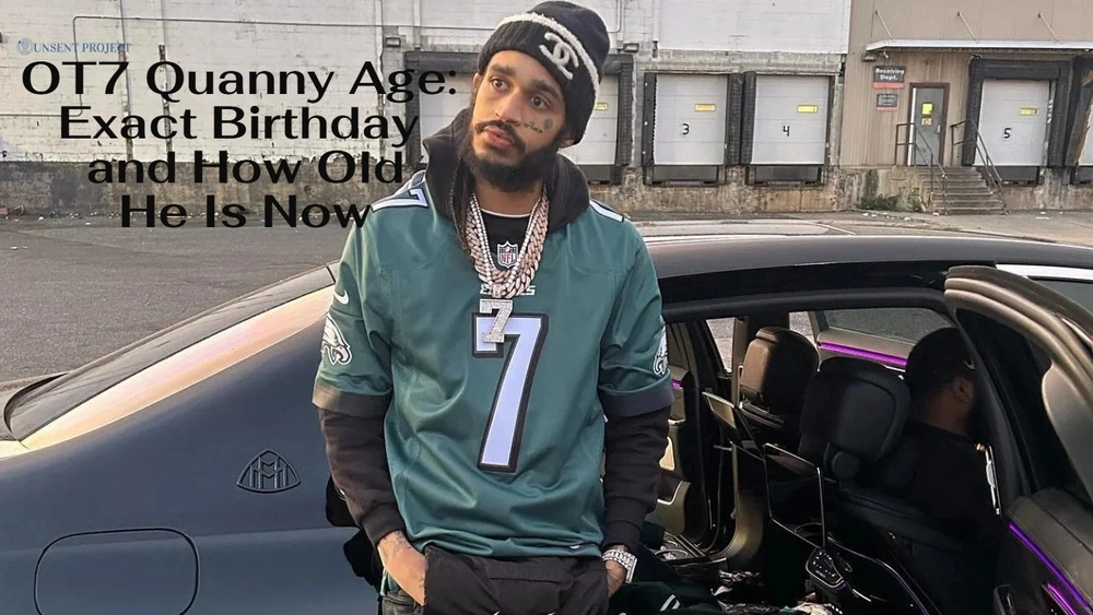 OT7 Quanny Age Exact Birthday and How Old He Is Now